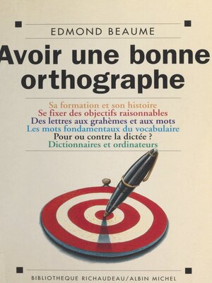 cover image of Avoir une bonne orthographe
